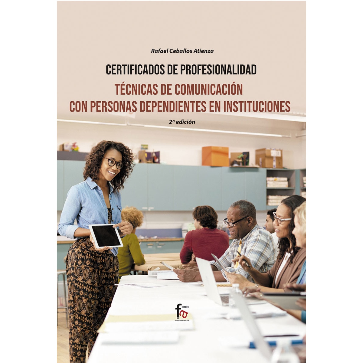 Imagem 0 de Tecnicas de comunicación con personas dependientes en instituciones-2 ed(Tapa blanda)