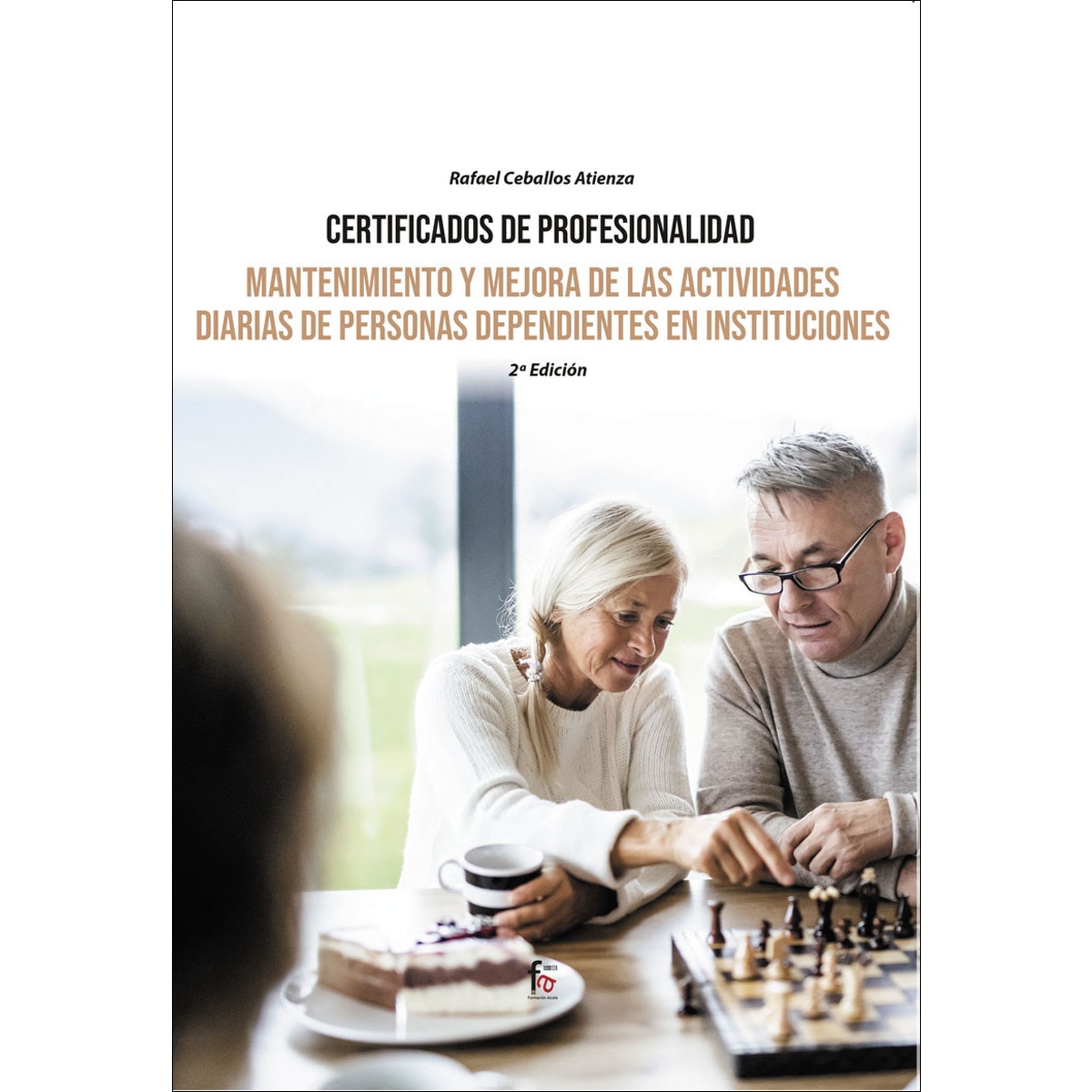 Imagem 0 de Mantenimiento y mejora de las actividades diarias de personas dependientes-2 ed(Tapa blanda)