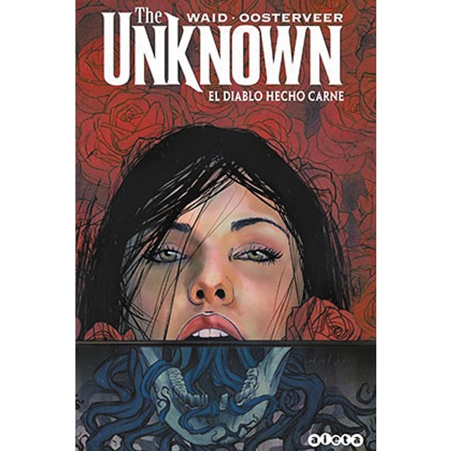 Imagen 0 de The Unknown: El diablo hecho carne  (Tapa blanda)