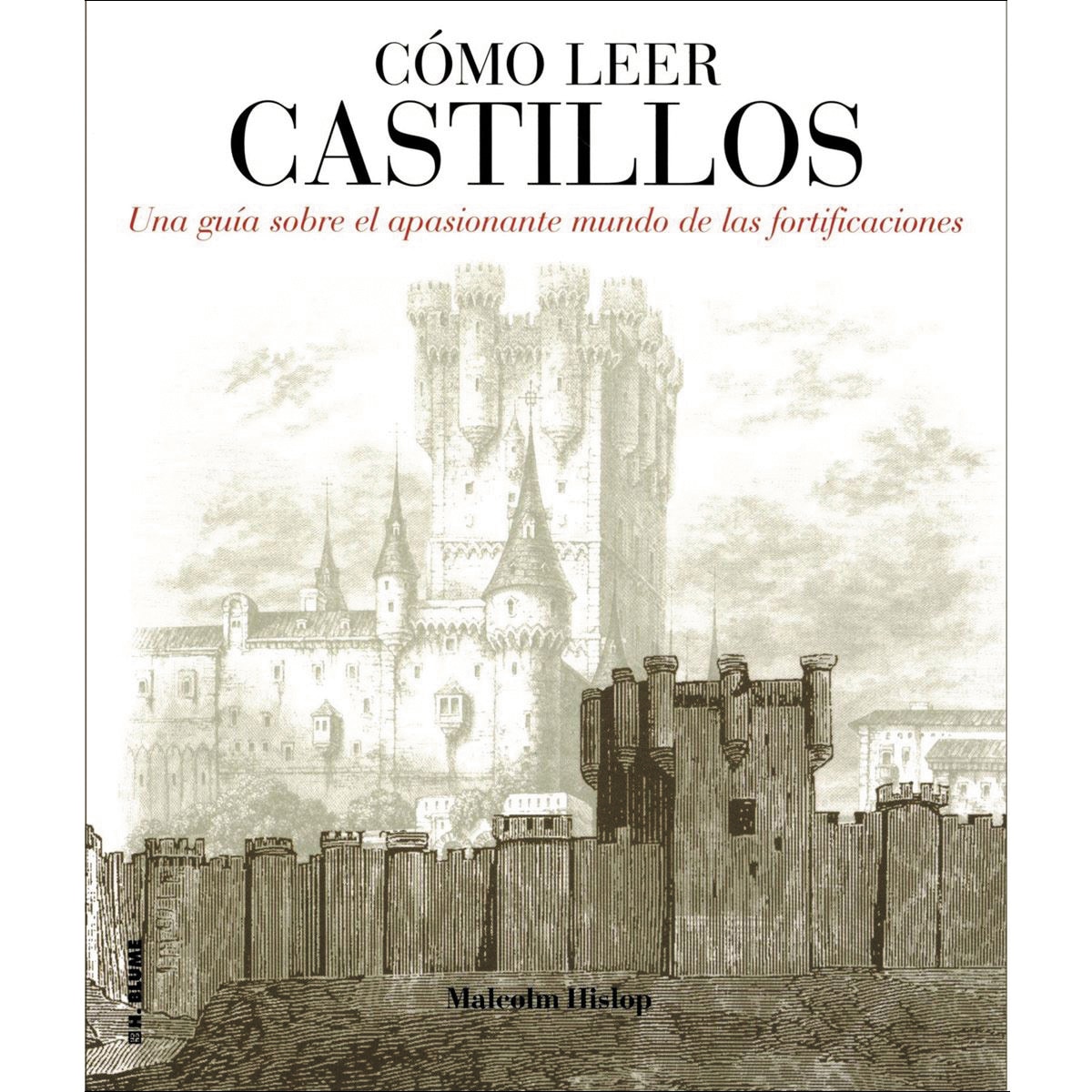 Imagem 0 de Cómo leer castillos: Un curso intensivo para entender las fortificaciones (Capa mole com abas)