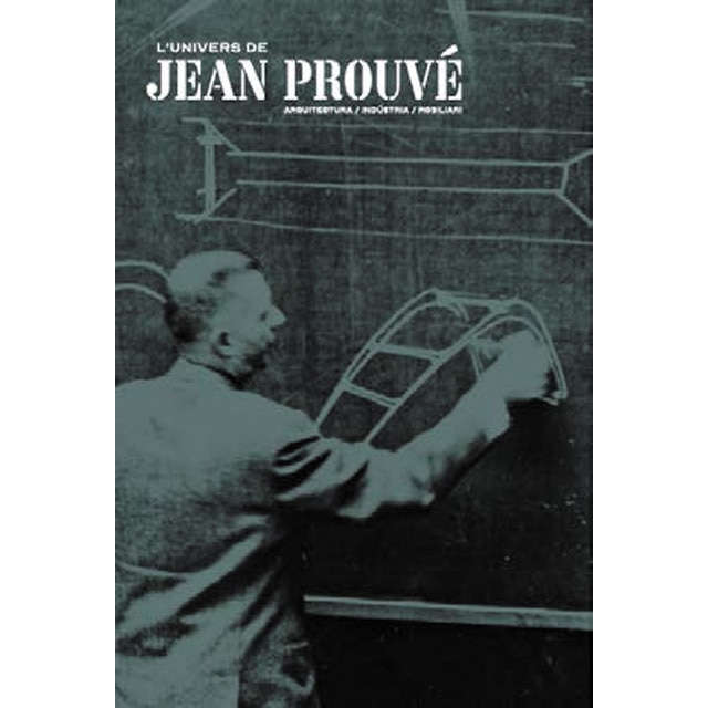 Imagen 0 de L'univers de jean prouvé (Tapa blanda)