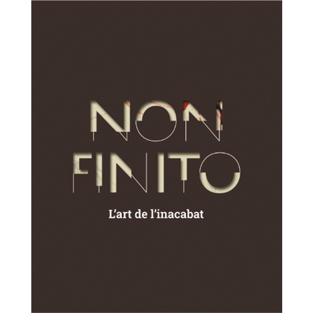Imagen 0 de Non finito: L'art de l'inacabat (Tapa dura)