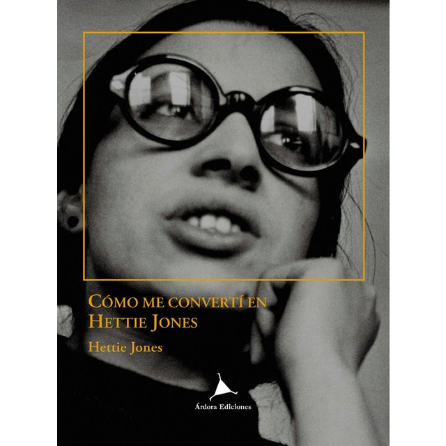 Imagem 0 de COMO ME CONVERTÍ EN HETTIE JONES (Capa mole)