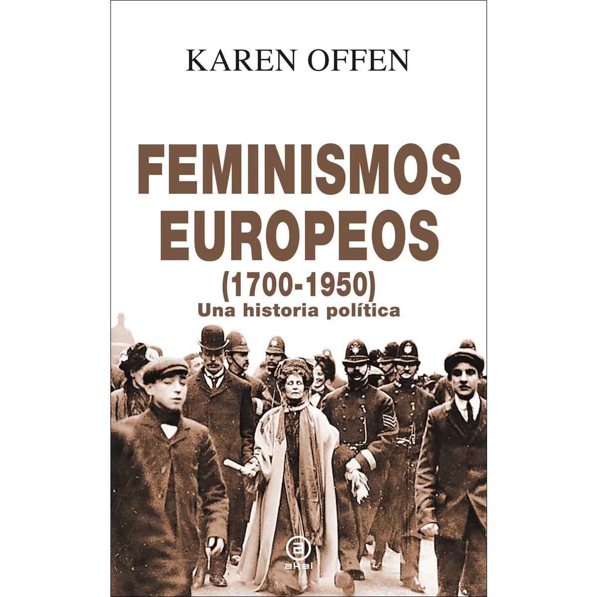 Imagem 0 de Feminismos europeos, 1700-1950: Una historia política(Tapa dura)