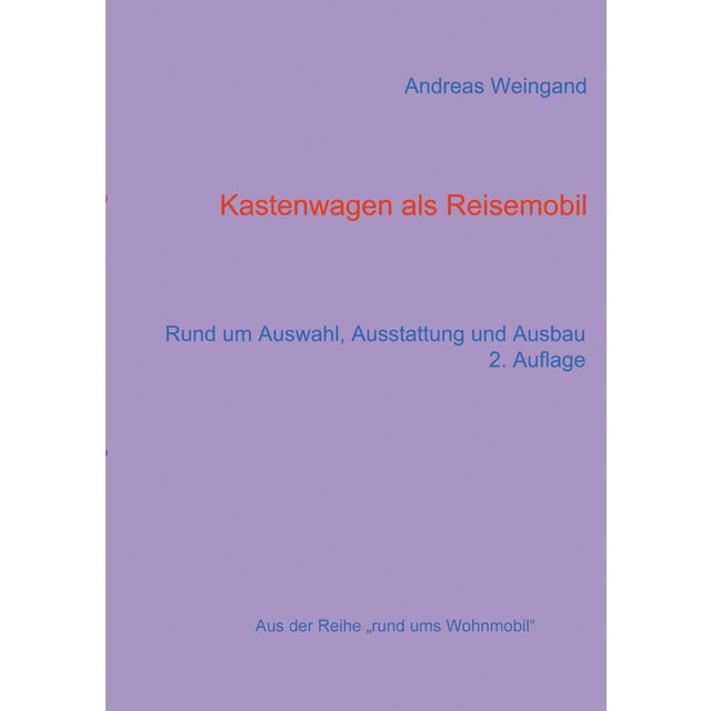 Imagem 0 de Kastenwagen als Reisemobil: Rund um Auswahl, Ausstattung und Ausbau (Capa mole)