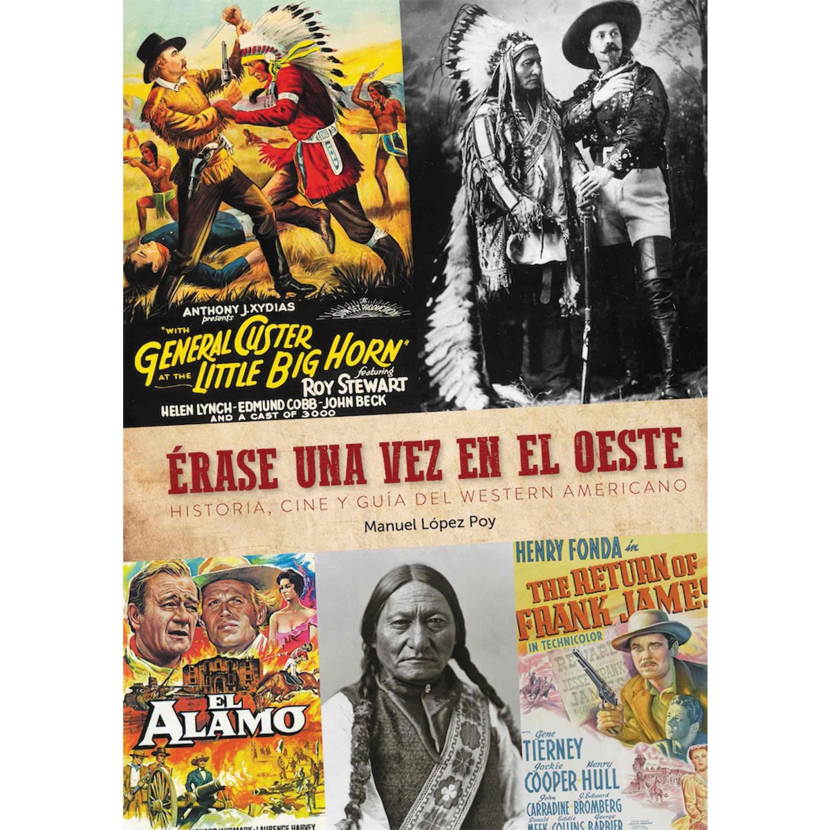 Imagem 0 de Erase una vez el oeste. Historia