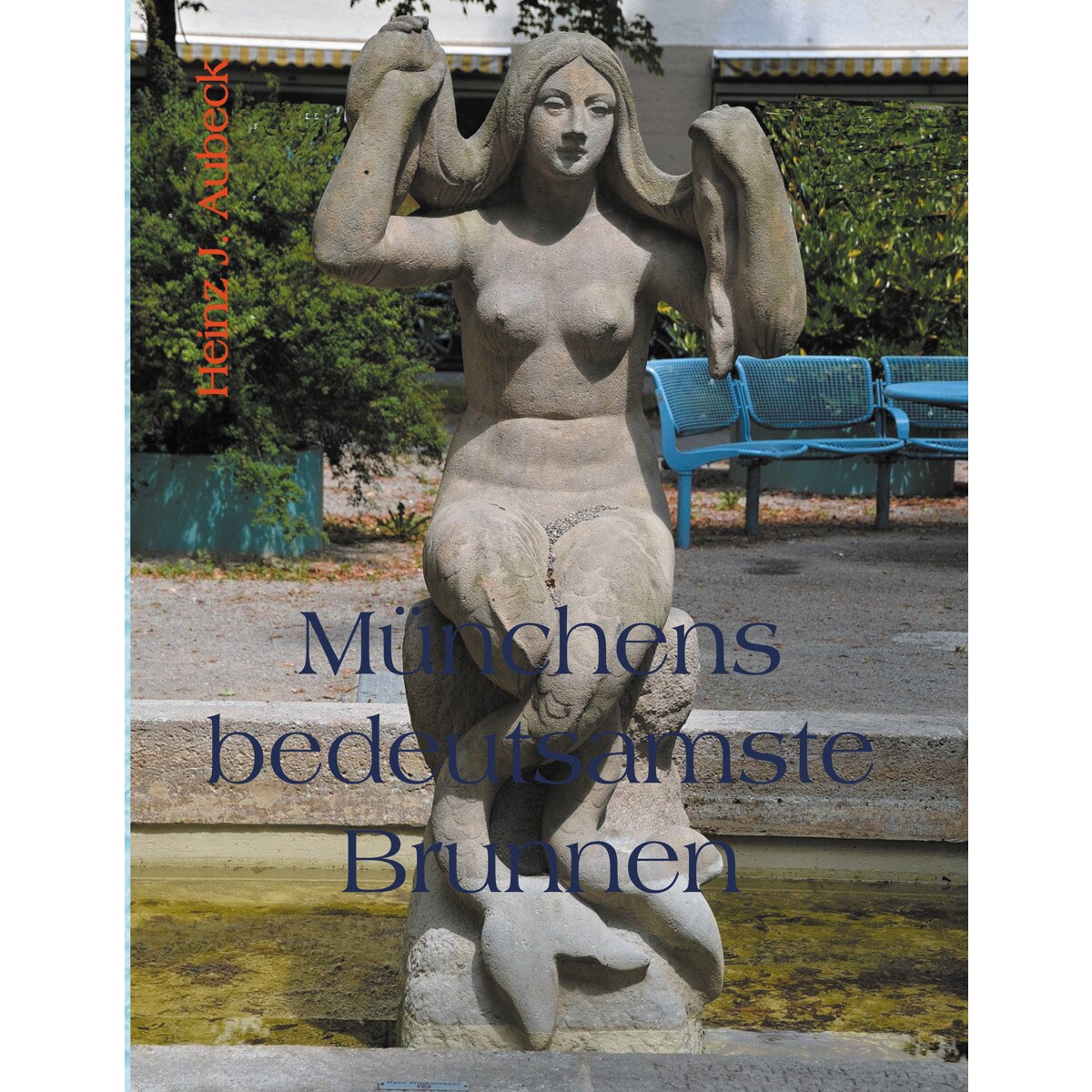 Münchens bedeutsamste Brunnen (Capa mole) 1