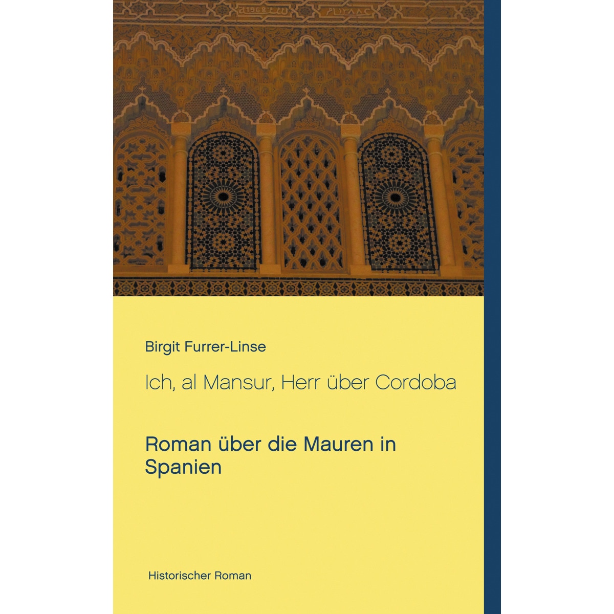 Ich, al Mansur, Herr über Cordoba: Roman über die Mauren in Spanien (Capa mole) 1