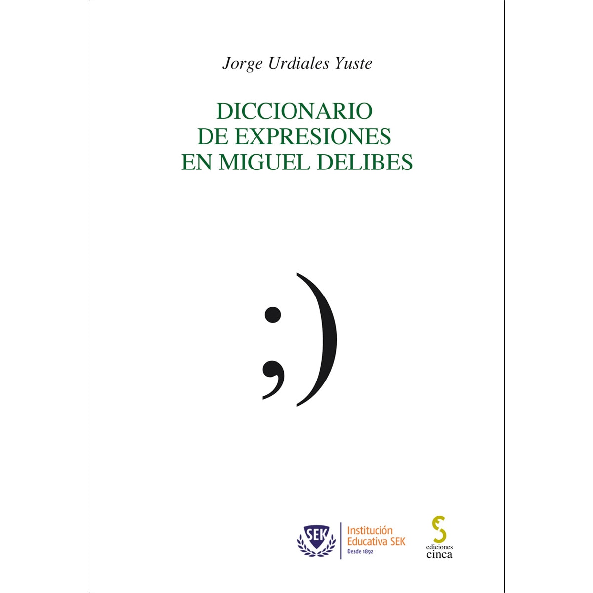 Imagen 0 de Diccionario de expresiones en Miguel Delibes (Tapa blanda)