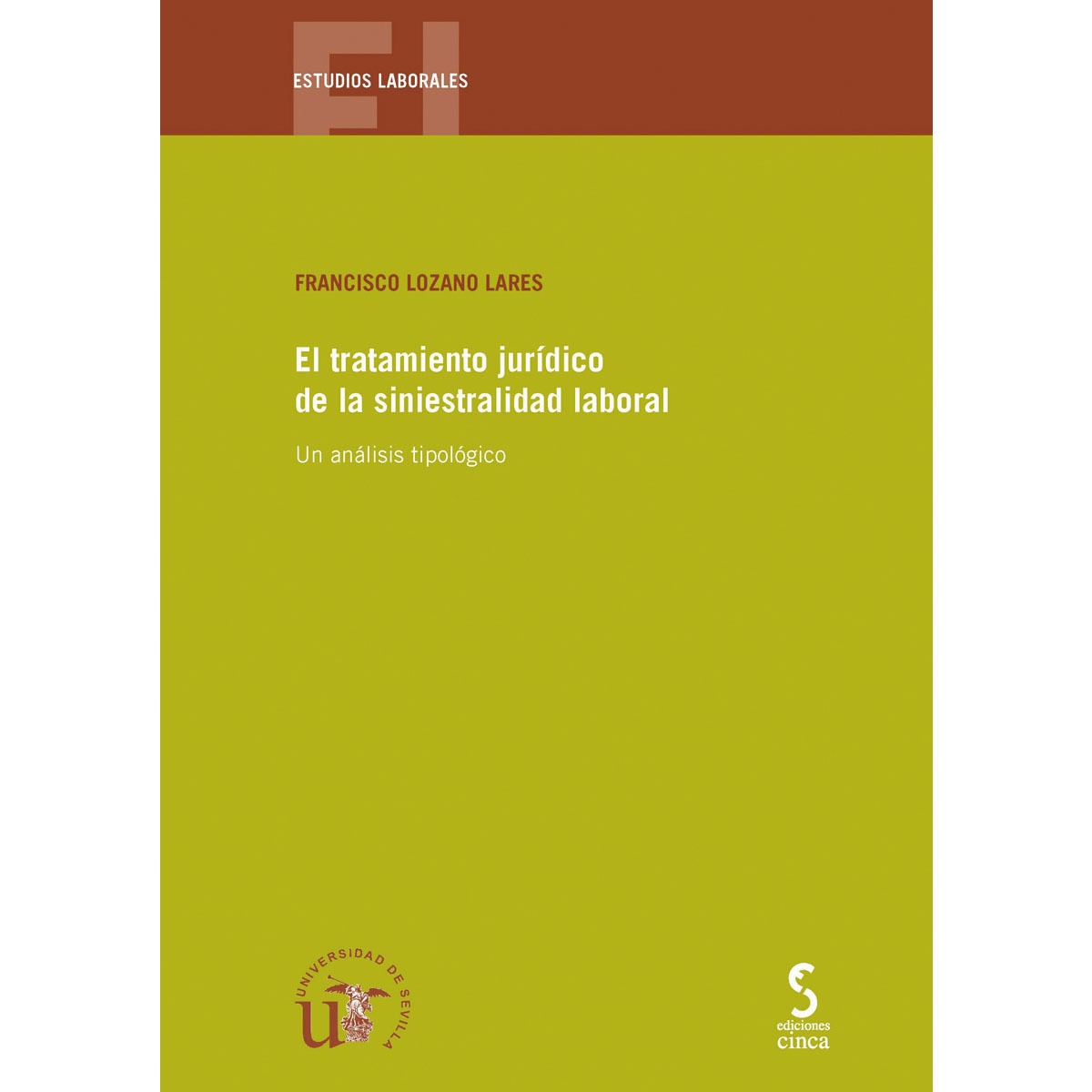 Imagem 0 de El tratamiento jurídico de la siniestralidad laboral: Un análisis tipológico(Tapa blanda)