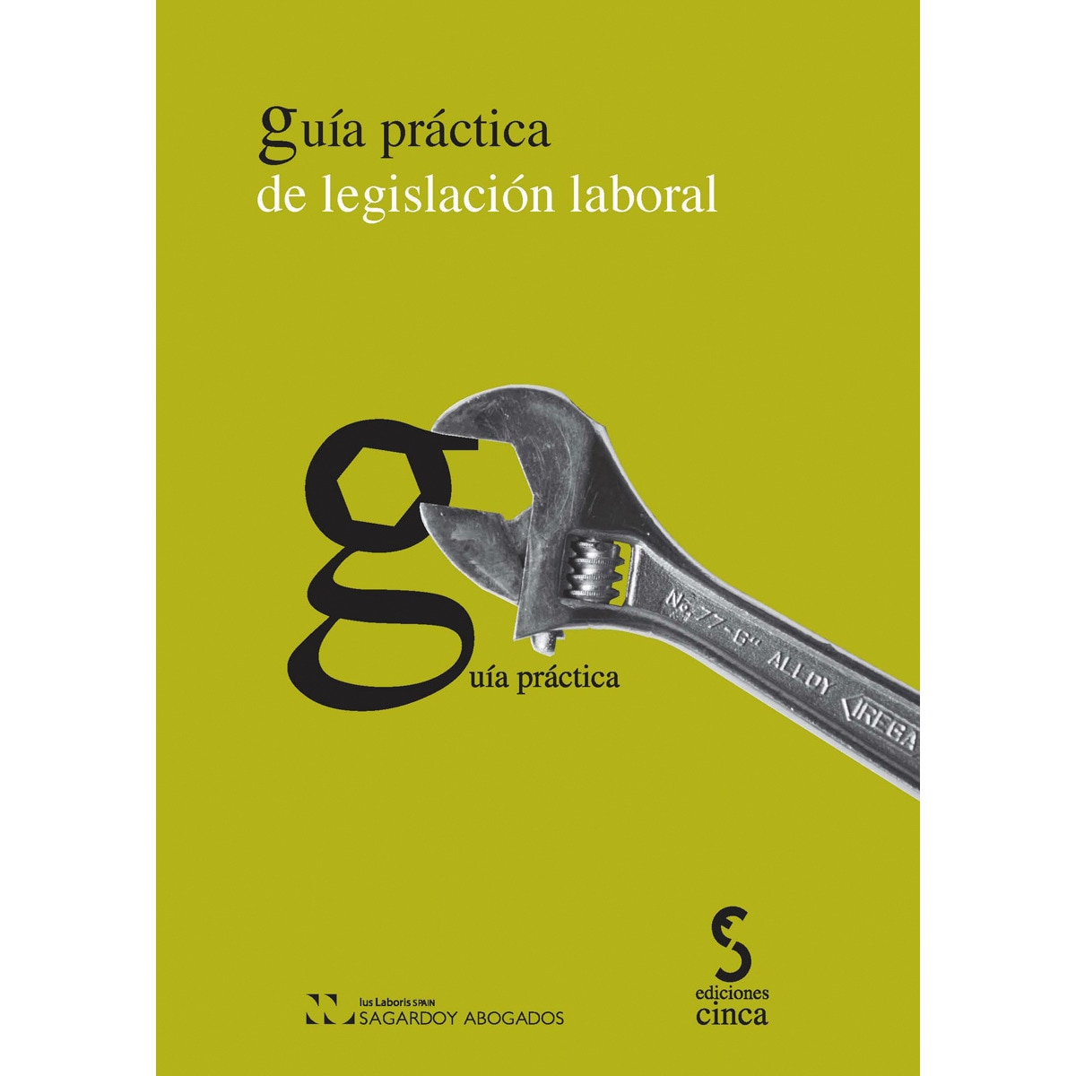Guía práctica de legislación laboral(Tapa blanda) 1
