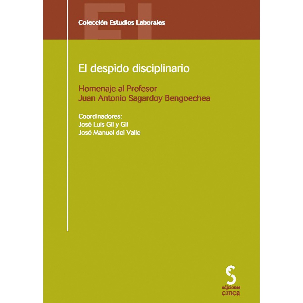 Imagem 0 de El despido disciplinario: Homenaje al profesor Juan Antonio Sagardoy Bengoechea (Capa mole)