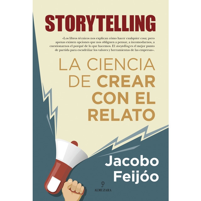 Imagen 0 de Storytelling. La ciencia de crear con el relato (Tapa blanda)