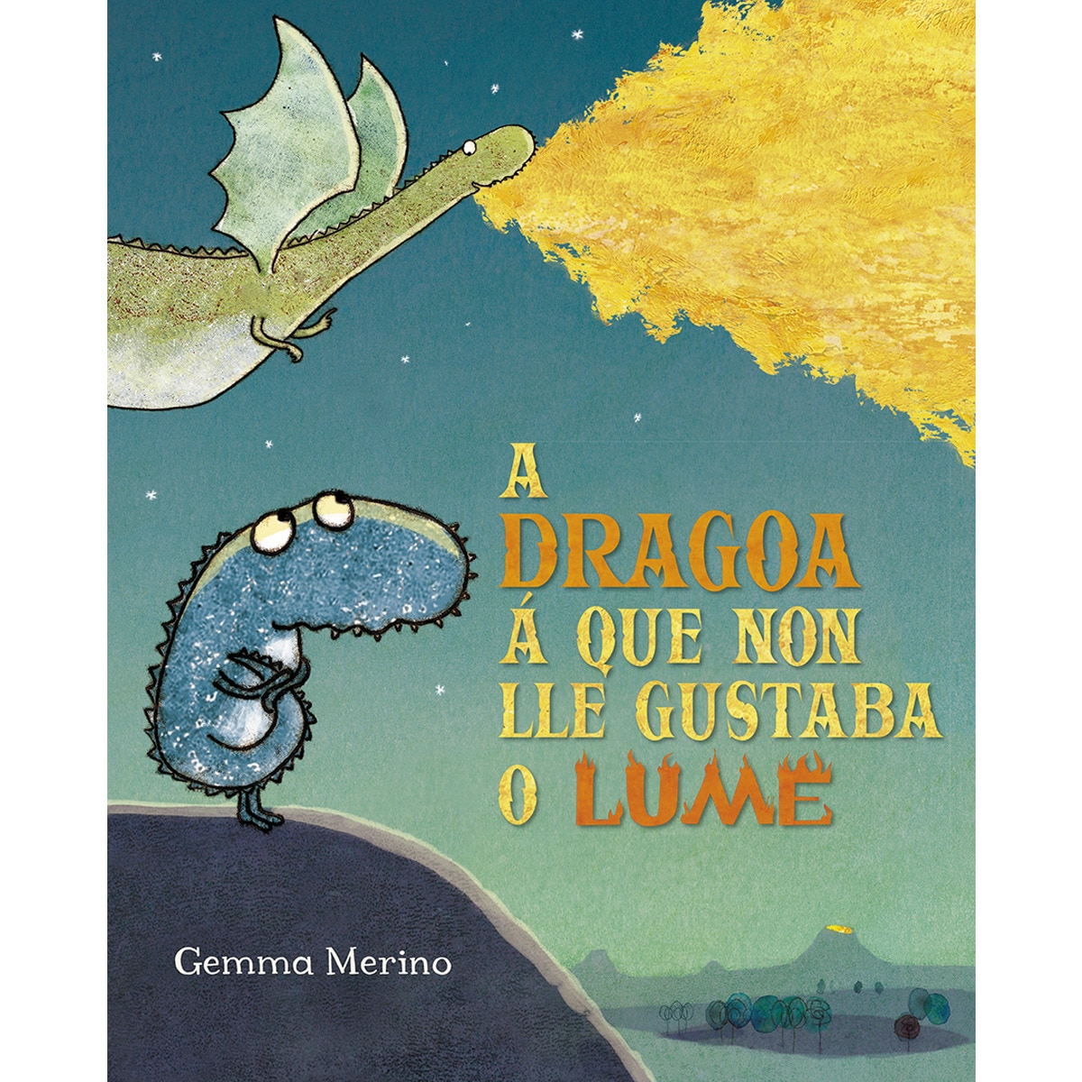 A dragoa á que non lle gustaba o lume(Tapa dura) 1