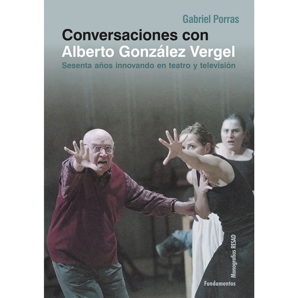 Imagem 0 de Conversaciones con Alberto Vergel: Sesenta años innovando en teatro y televisión