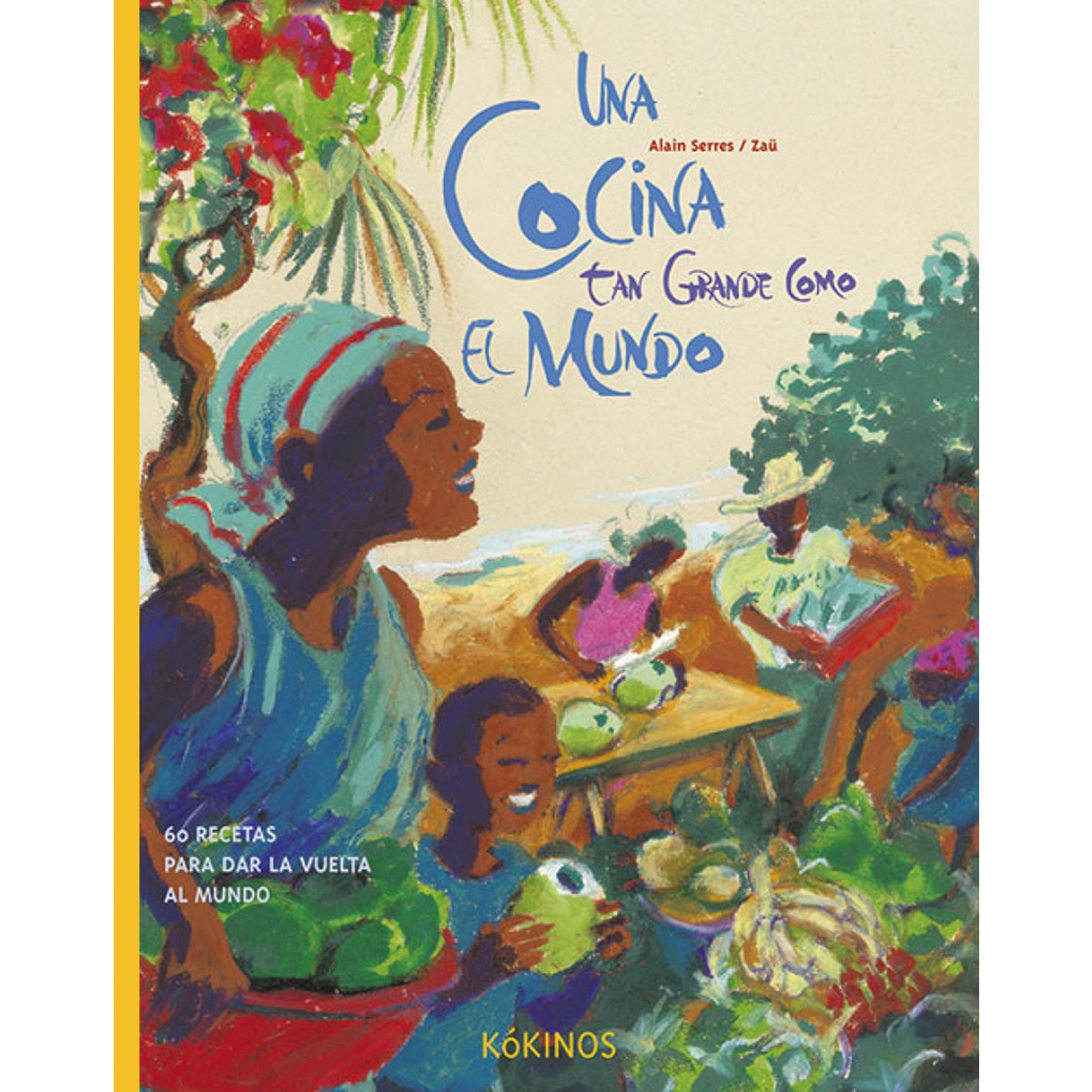 Imagen 0 de Una cocina tan grande como el mundo (Tapa dura)