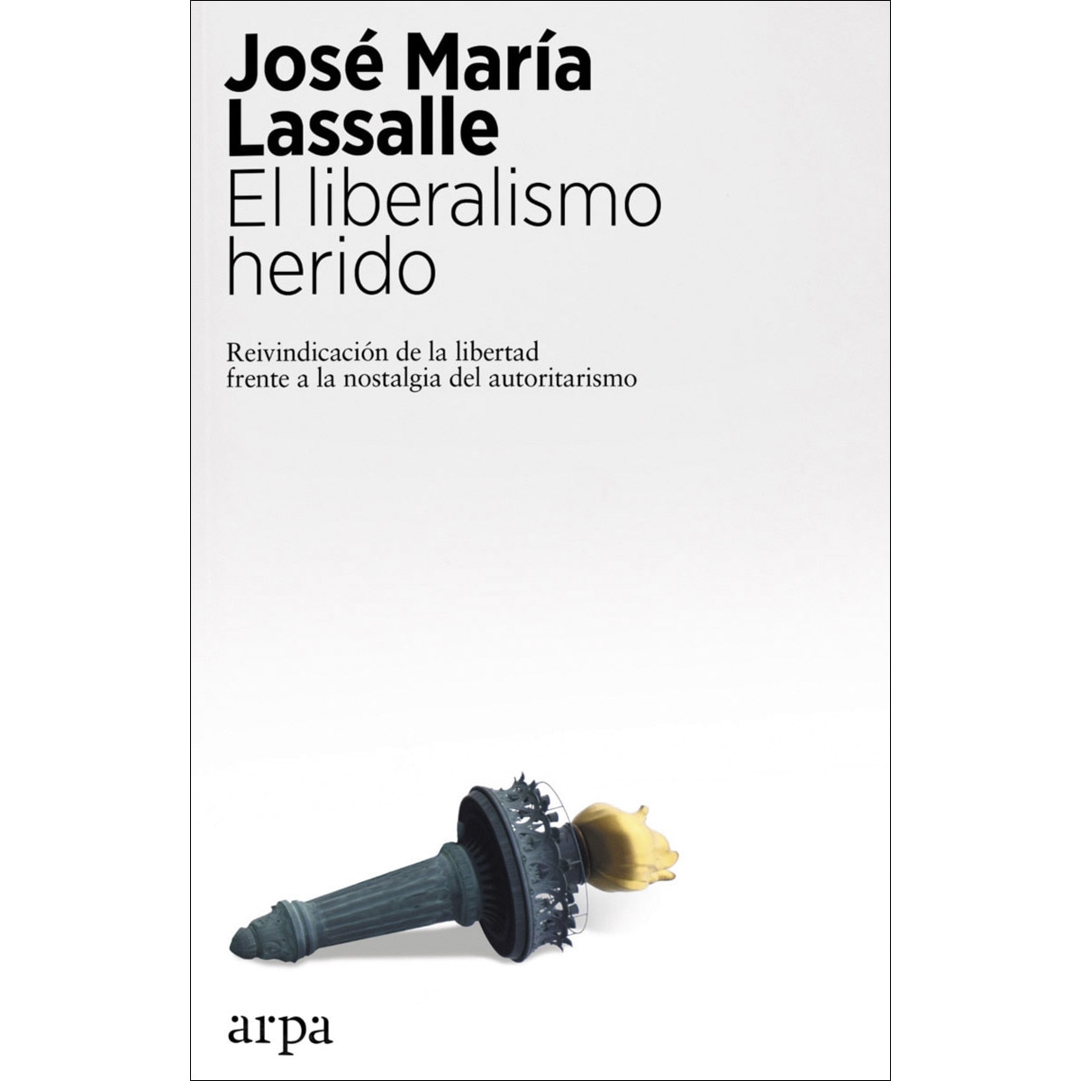 El liberalismo herido(Tapa blanda) 1