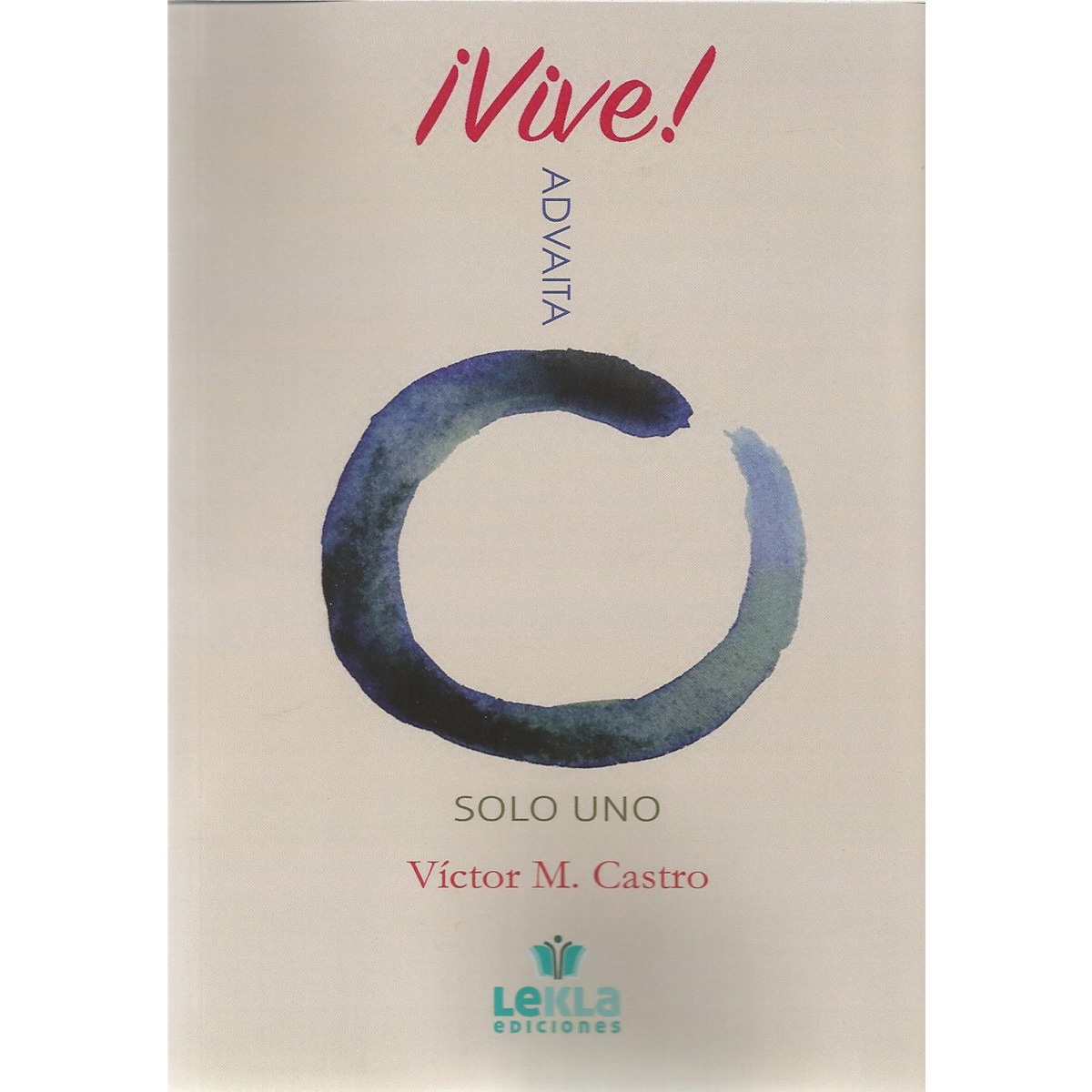 Imagem 0 de ¡vive! advaita: Solo uno(Tapa blanda)