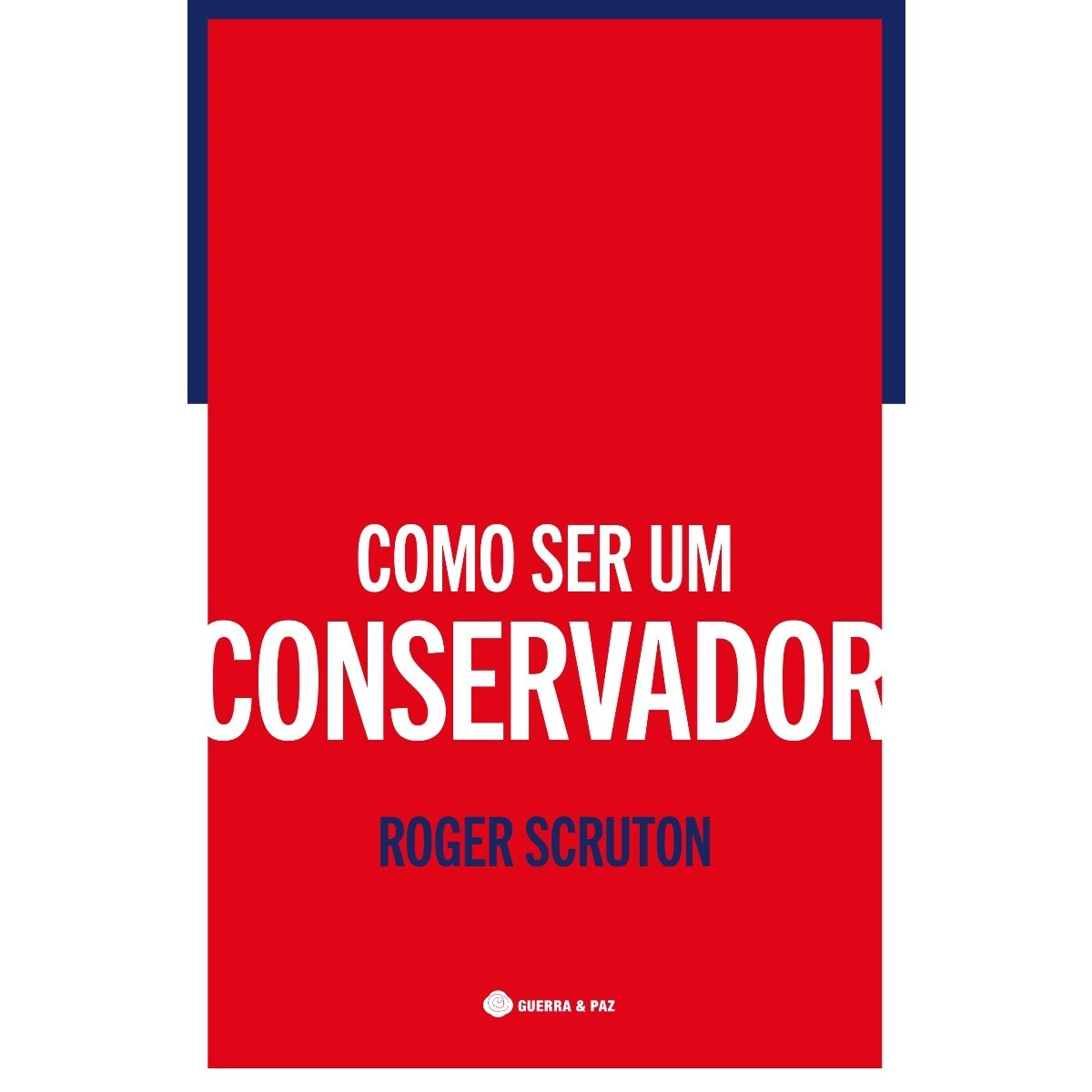 Imagem 0 de Como Ser um Conservador