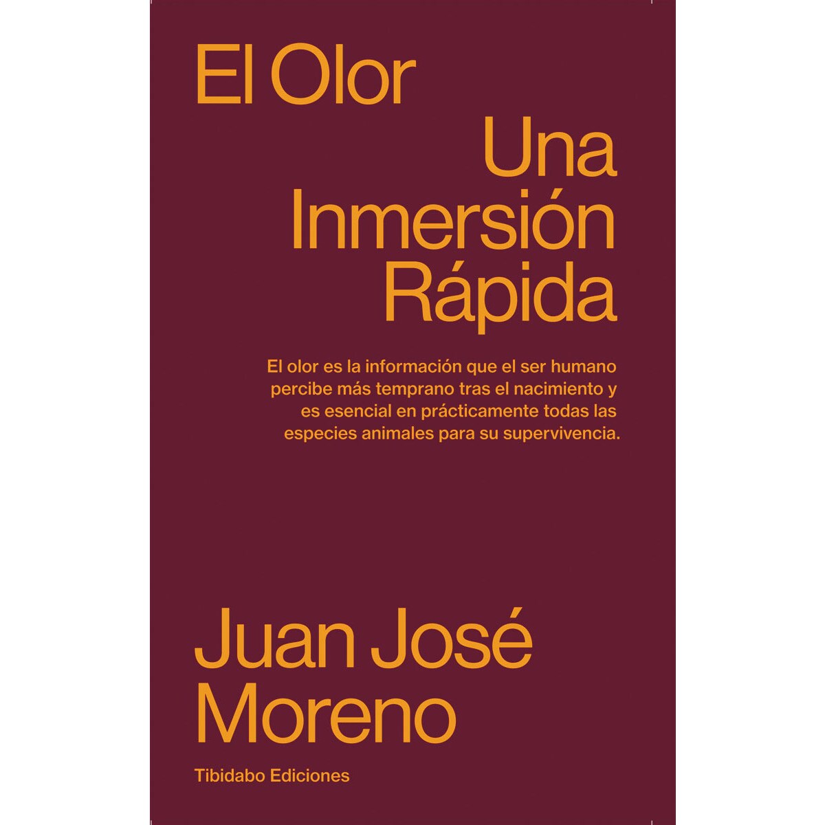 EL OLOR: Una Inmersión Rápida (Capa mole com abas) 1
