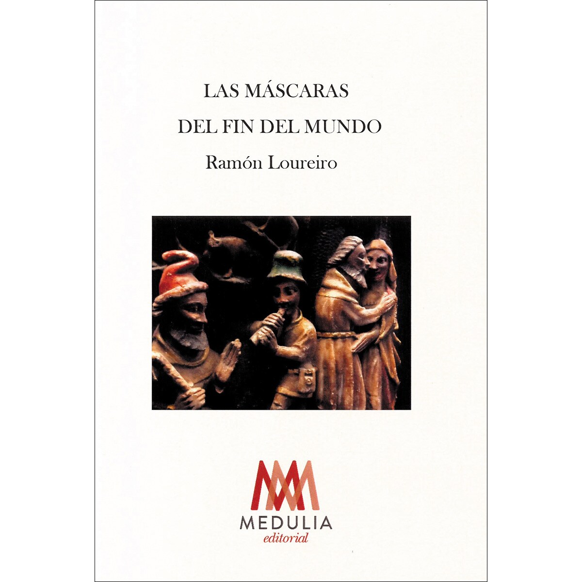 Las máscaras del fin del mundo(Tapa blanda) 1