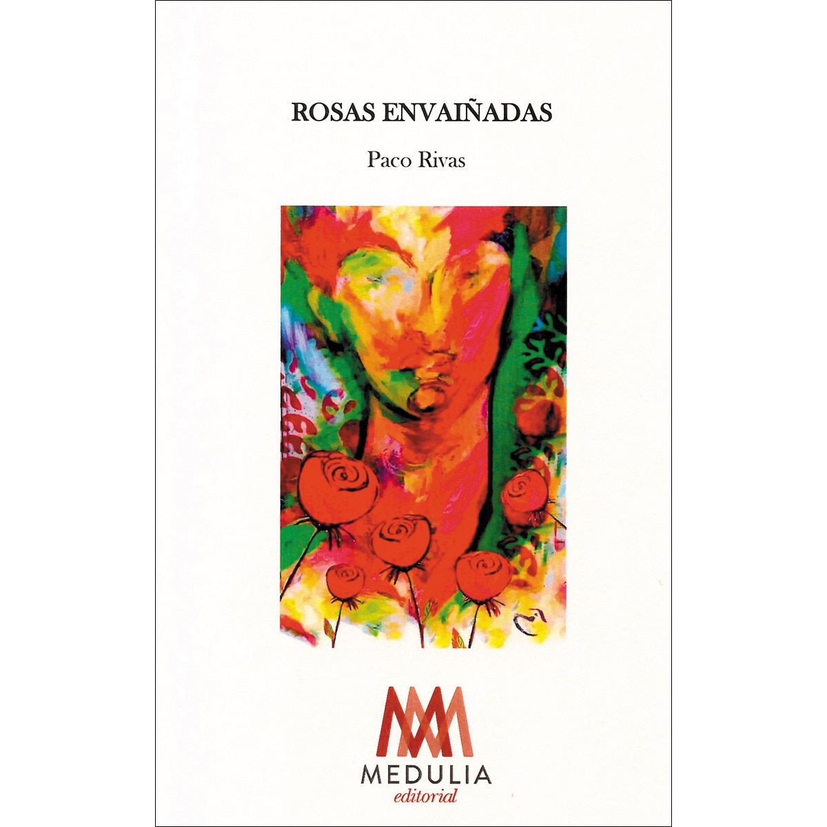 Imagem 0 de Rosas envaiñadas(Tapa blanda)