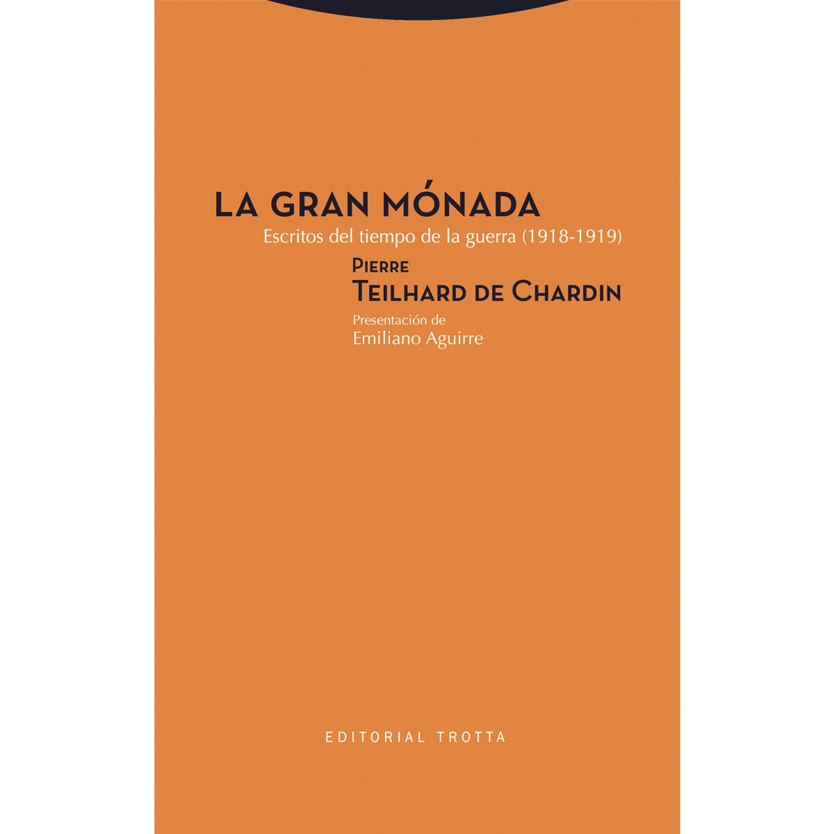 La gran mónada: Escritos del tiempo de la guerra (1918-1919)(Tapa blanda) 1