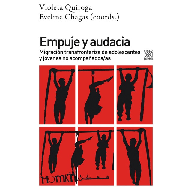 Imagem 0 de Empuje y audacia: Migración transfronteriza de adolescentes y jóvenes no acompañados/as (Capa mole com abas)