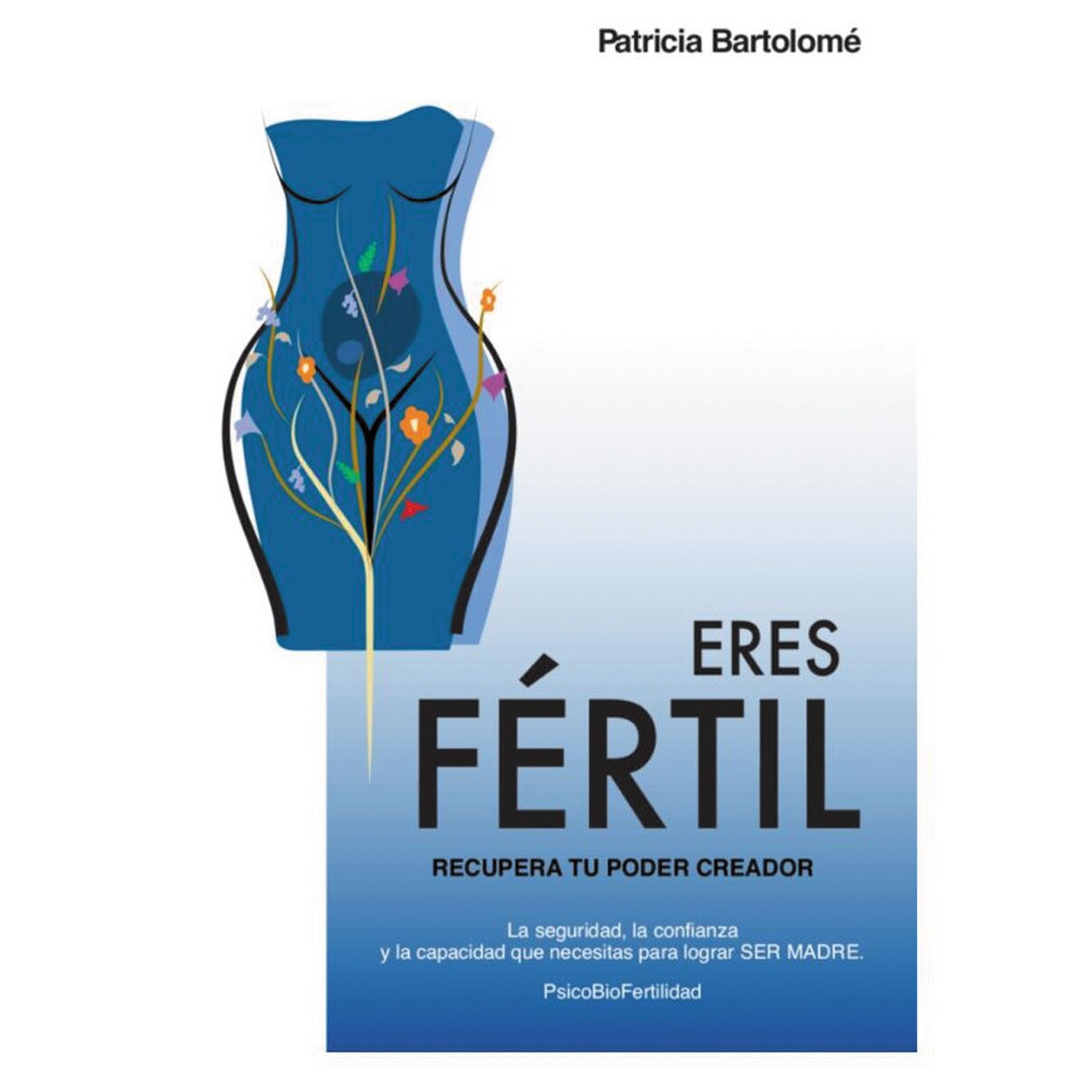 Eres fértil, recupera tu poder creador 1