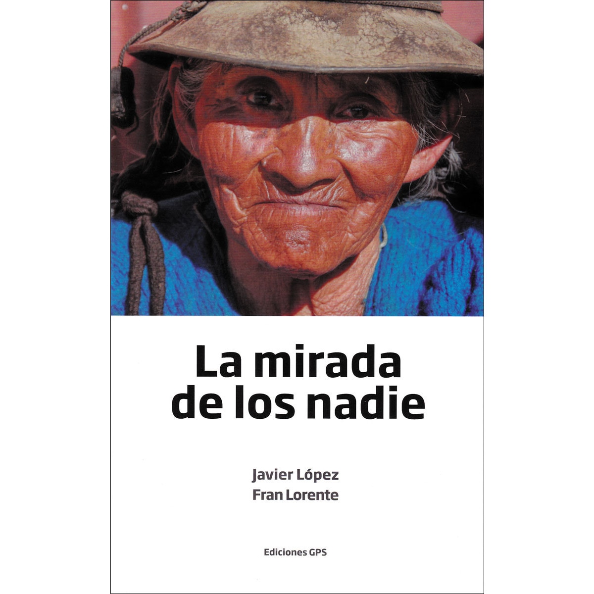 Imagem 0 de La mirada de los nadie