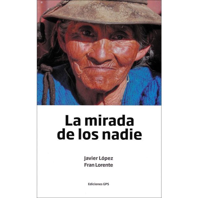 Imagen 0 de La mirada de los nadie