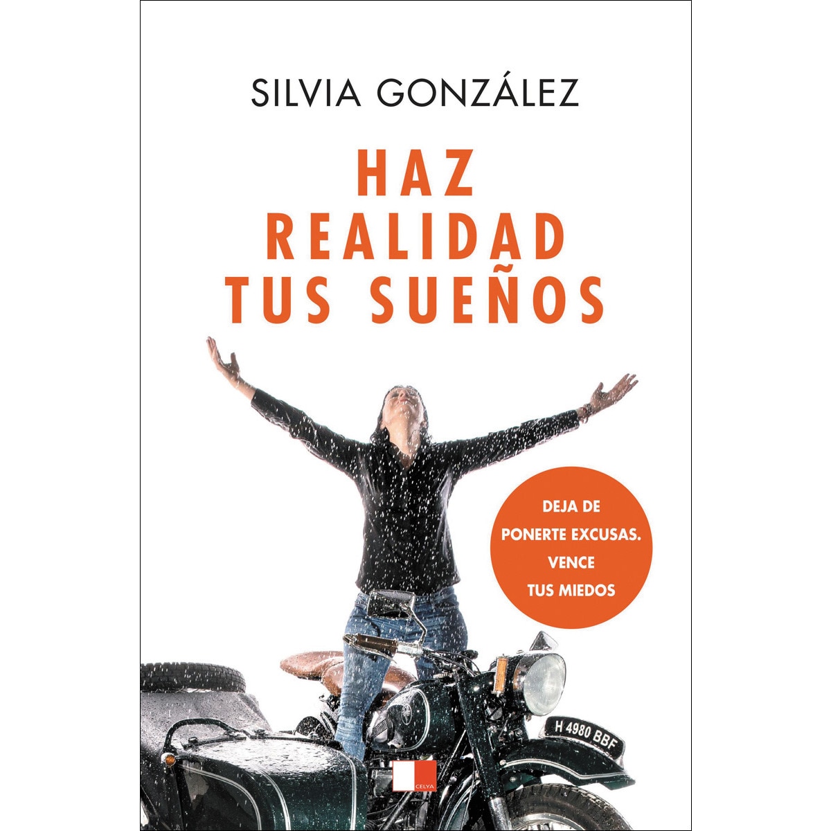 Imagem 0 de Haz realidad tus sueños: Deja de ponerte excusas. Vence tus miedos(Tapa blanda)