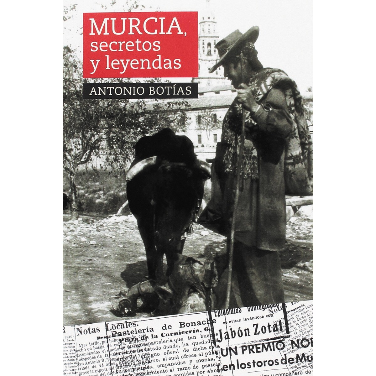 Murcia, secretos y leyendas(Tapa blanda) 1