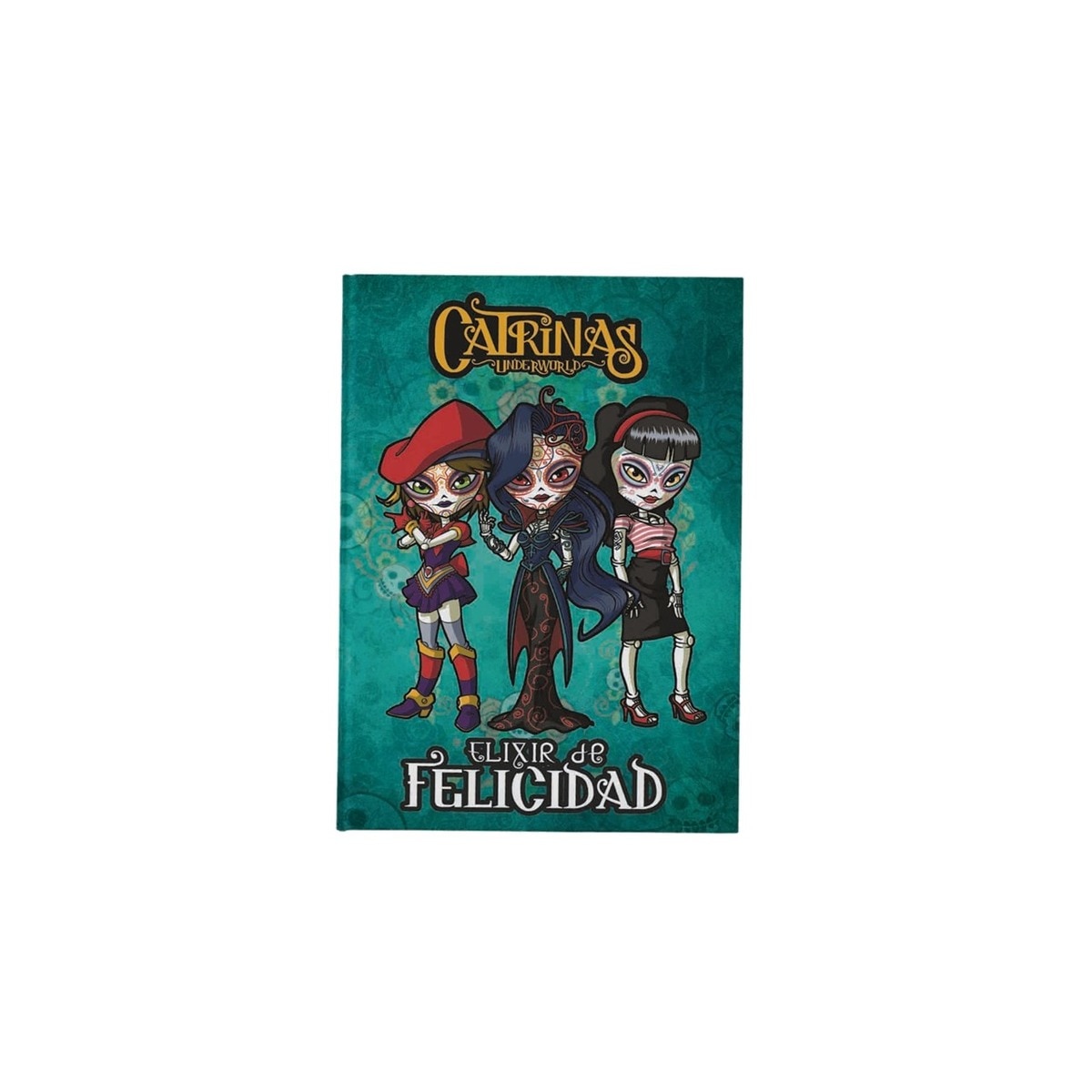 CATRINAS - ELIXIR DE FELICIDAD (Capa dura) 1