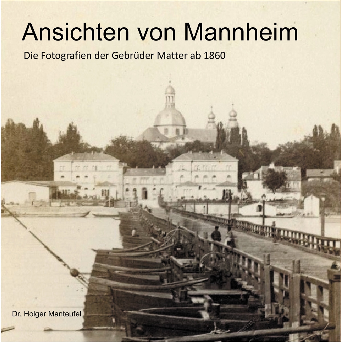 Ansichten von Mannheim 1