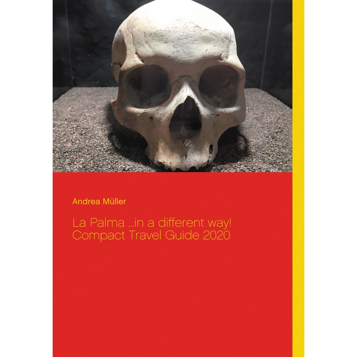 La Palma ...In A Different Way! Compact Travel Guide 2020 1