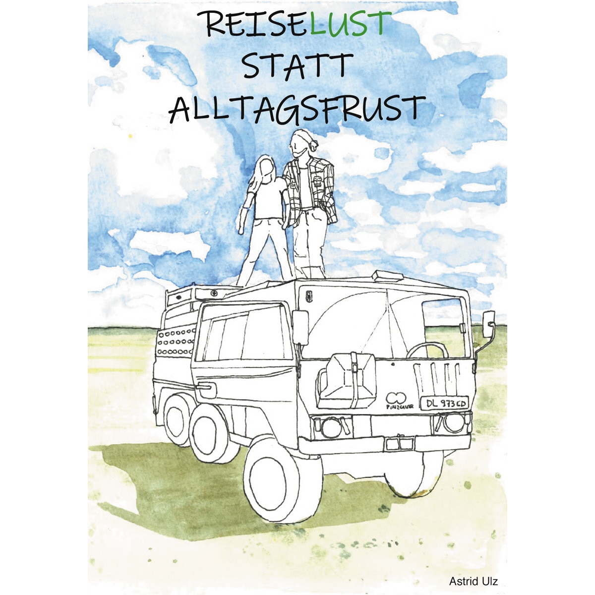 Reiselust statt alltagsfrust(Tapa blanda) 1