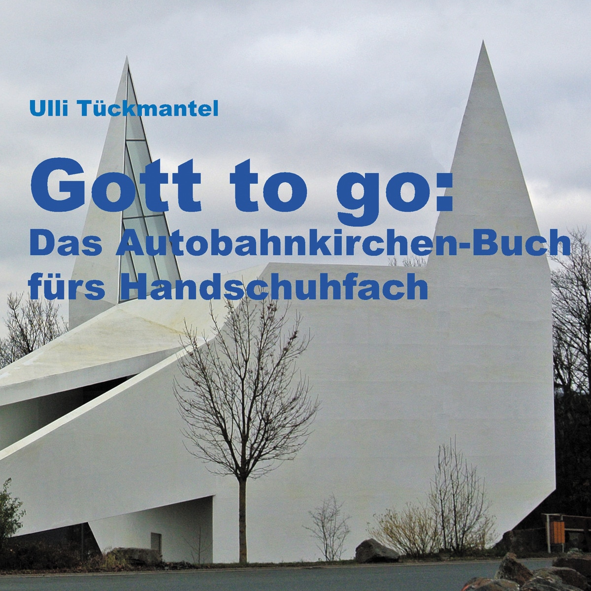 Gott to go: Das Autobahnkirchen-Buch fürs Handschuhfach (Capa mole) 1