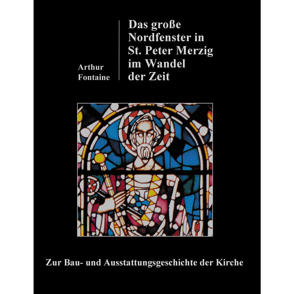 Imagem 0 de Das große Nordfenster in St. Peter Merzig im Wa