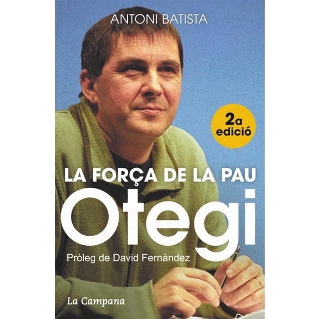 Imagem 0 de Otegi, la força de la pau(Tapa blanda)