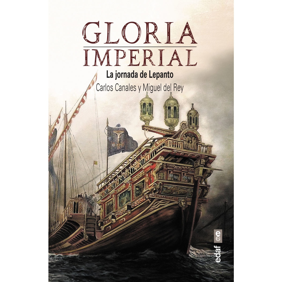 Imagem 0 de Gloria imperial: La jornada de Lepanto (Capa mole)