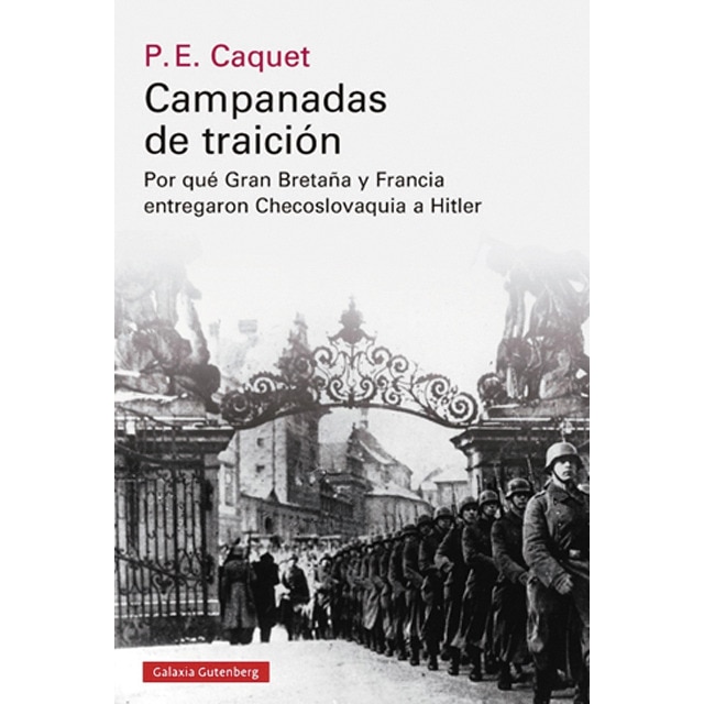 Imagen 0 de Campanadas de traición: Cómo Gran Bretaña y Francia entregaron Checoslovaquia a Hitler  (Tapa blanda)