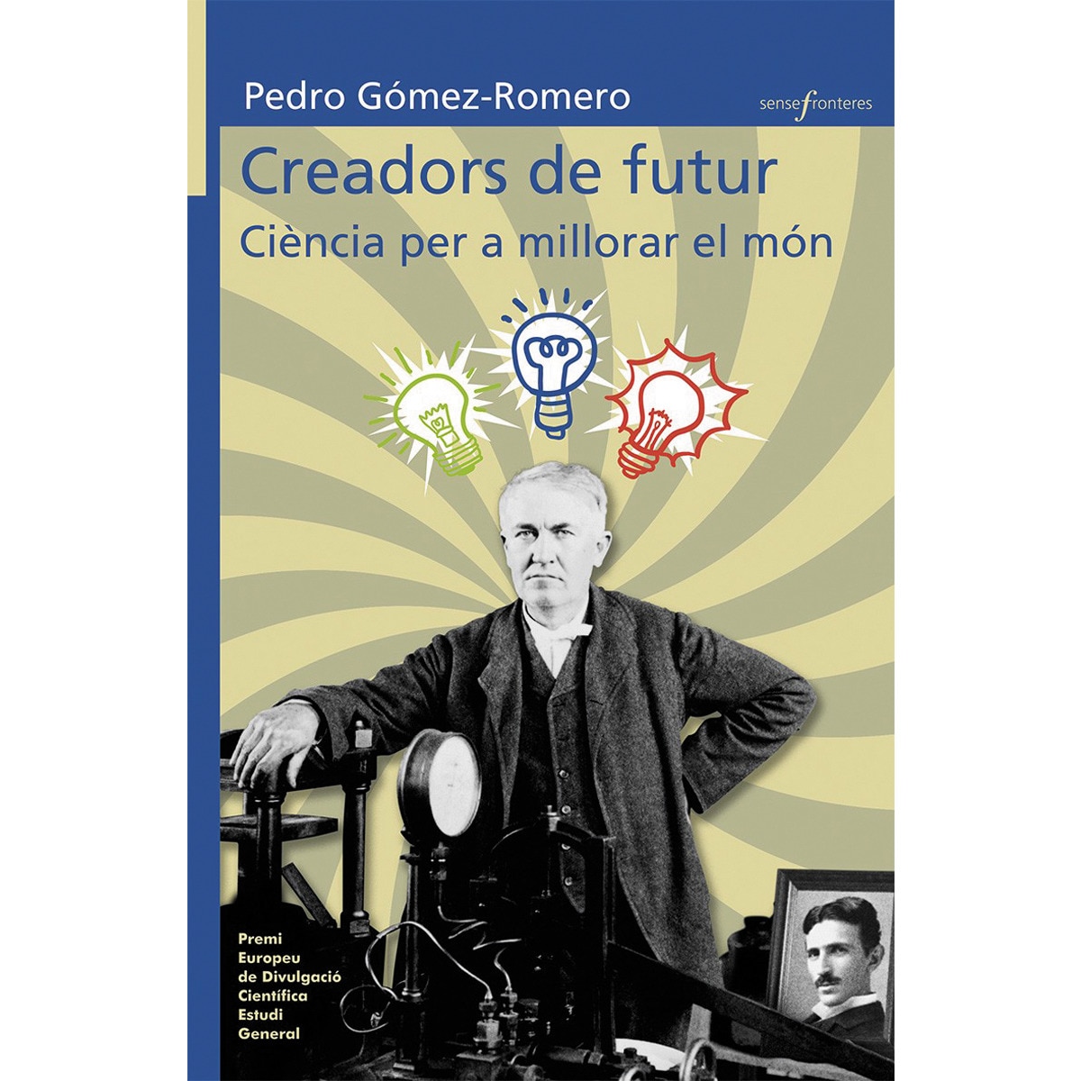 Imagem 0 de Creadors de futur: ciència per a millorar el món(Tapa blanda)