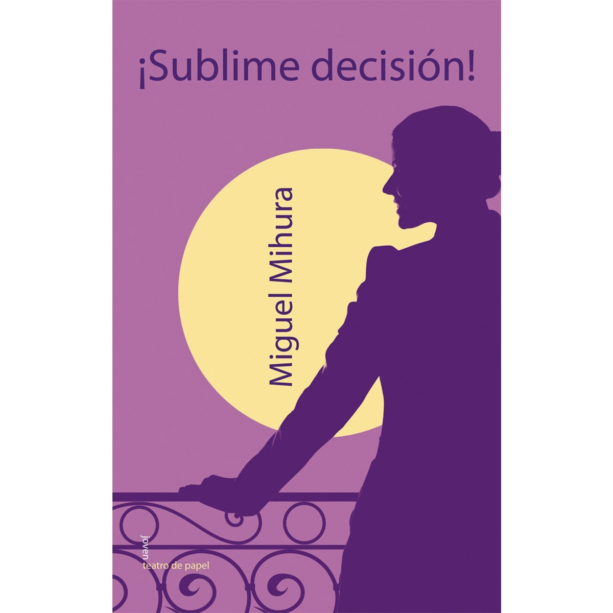 ¡Sublime decisión! (Capa mole) 1