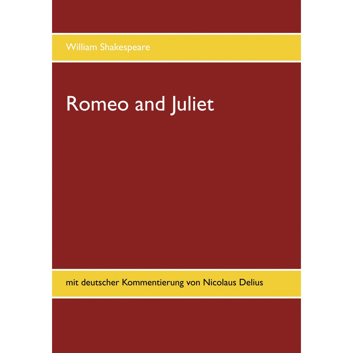 Romeo and juliet: Mit deutscher kommentierung von nicolaus delius(Tapa blanda) 1