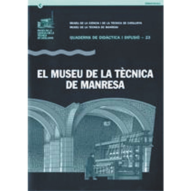 Museu de la tècnica de manresa/el(Tapa blanda) 1