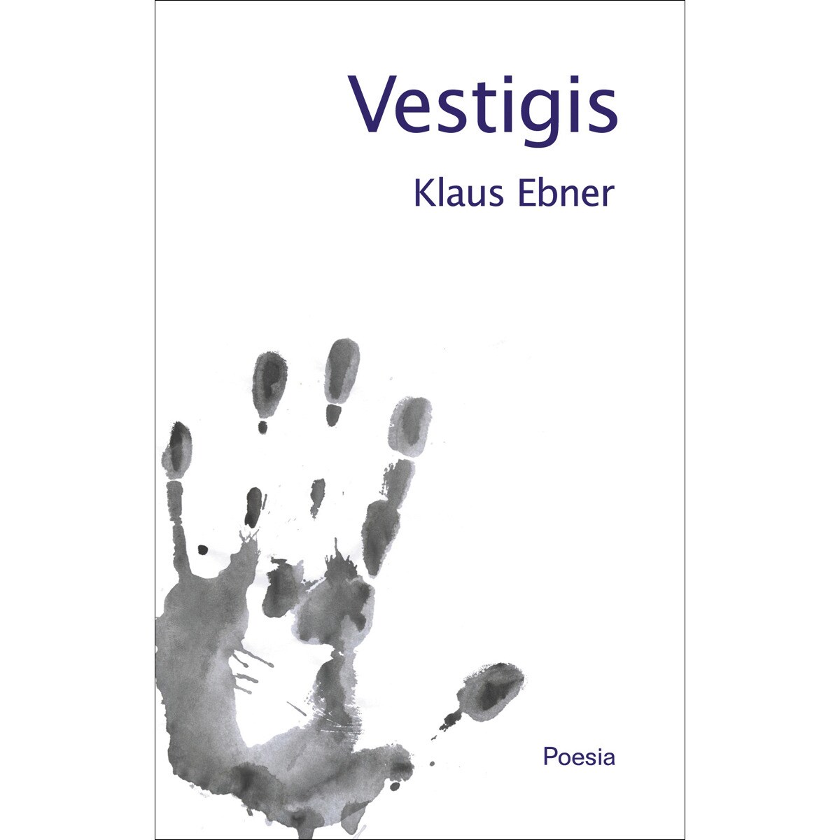 Imagem 0 de Vestigis: Poesia(Tapa dura)