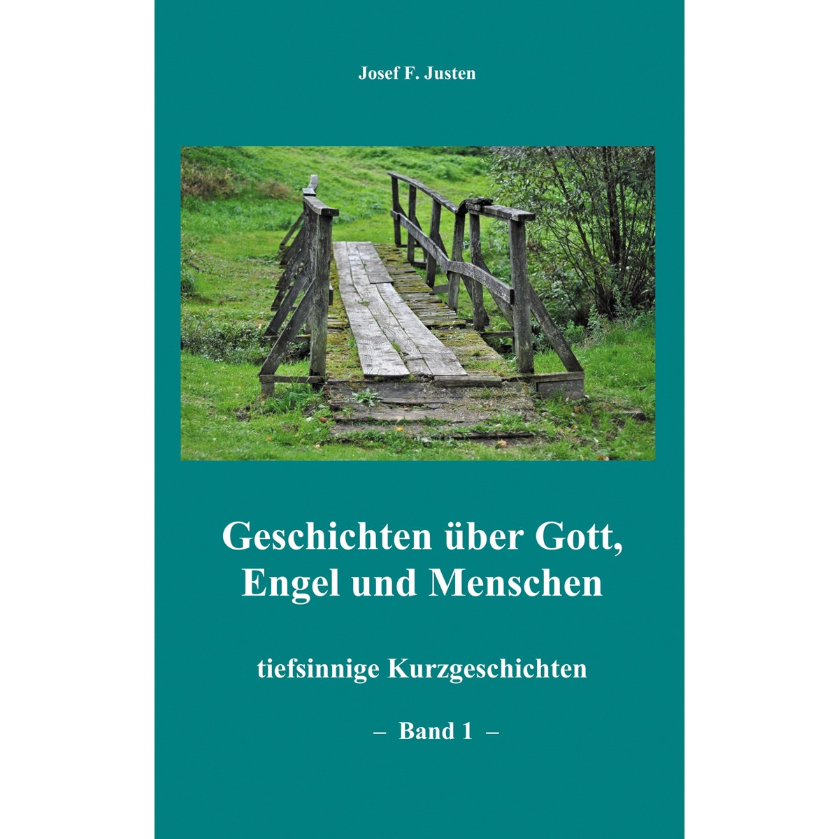 Geschichten über Gott, Engel und Menschen 1
