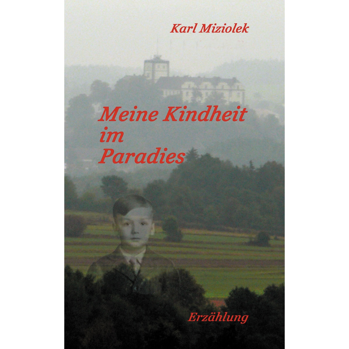 Meine Kindheit im Paradies 1