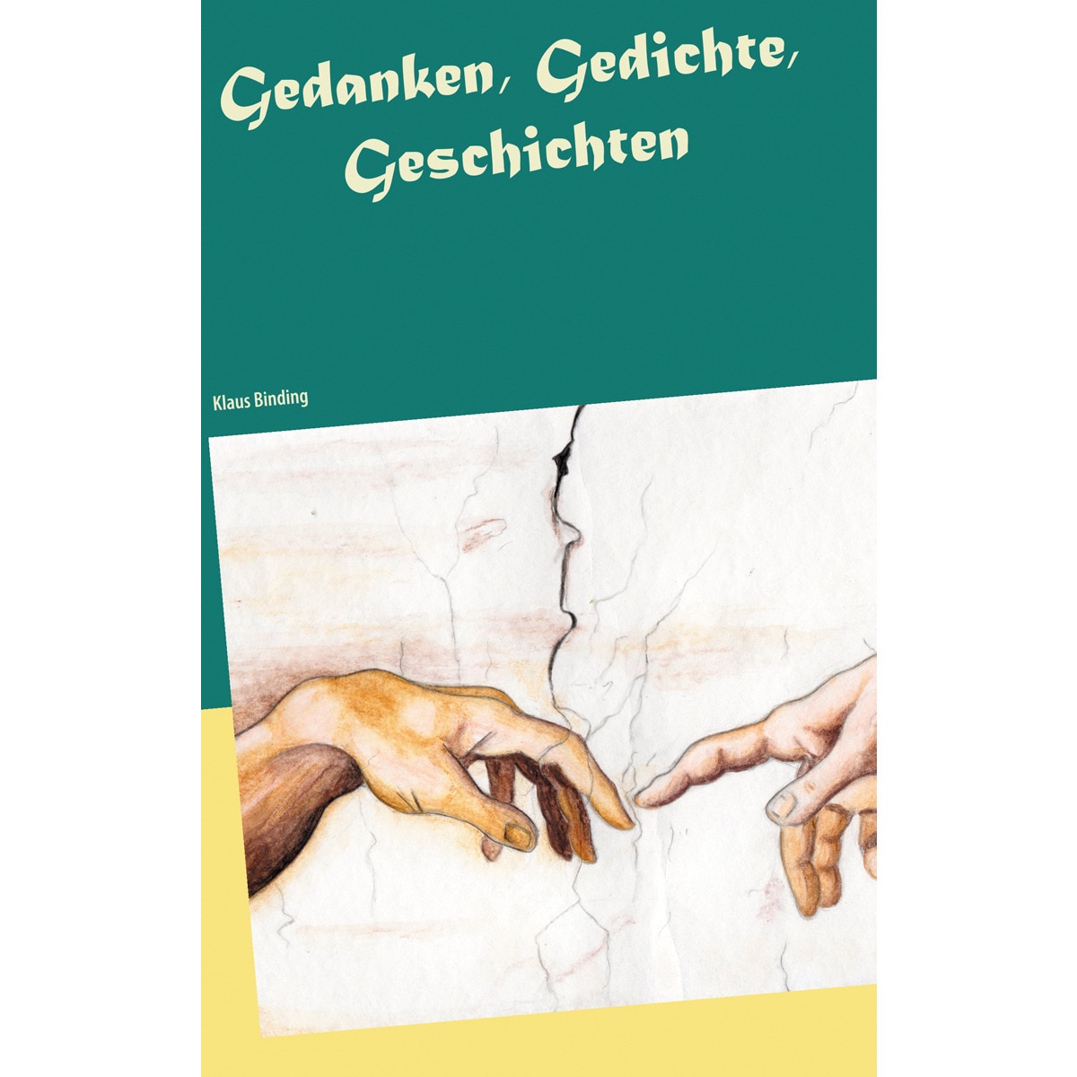 Gedanken, Gedichte,Geschichten 1